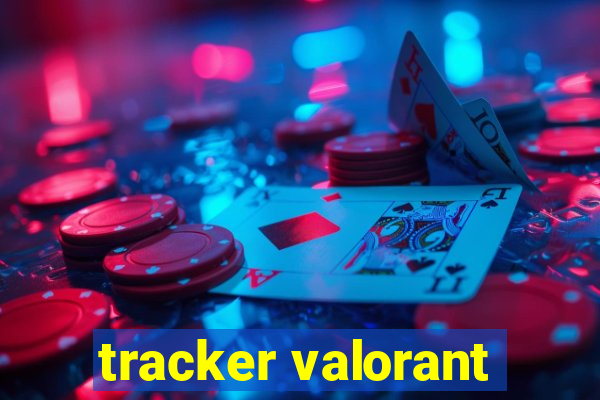 tracker valorant